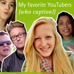 my-favorite-youtubers-who-caption