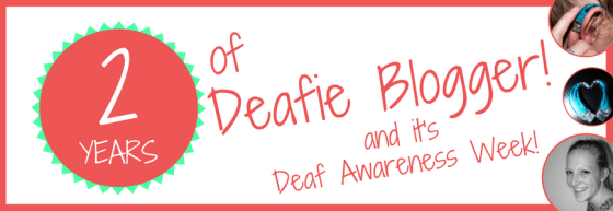 2 YEARSofDeafie Blogger!